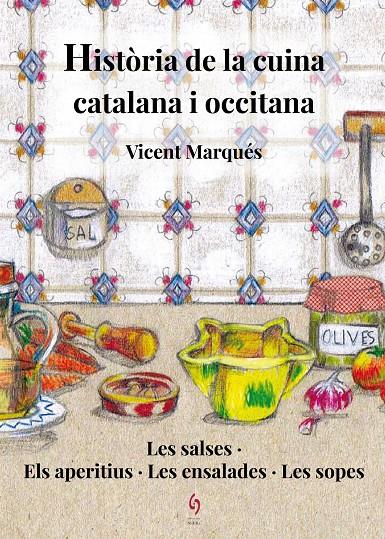HISTÒRIA DE LA CUINA CATALANA I OCCITANA I | 9788494748486 | MARQUÉS, VICENT