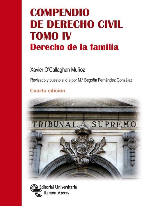 COMPENDIO DE DERECHO CIVIL TOMO IV. DERECHO DE LA FAMILIA | 9788499614113 | O'CALLAGHAN MUÑOZ, XAVIER