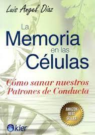 MEMORIA EN LAS CÉLULAS, LA | 9788418801105 | DÍAZ, LUIS ÁNGEL