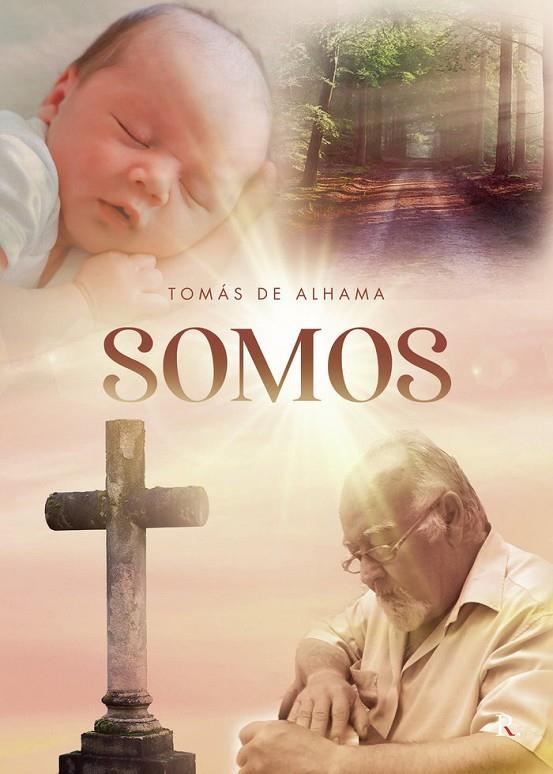 SOMOS | 9788419429698 | DE ALHAMA, TOMAS
