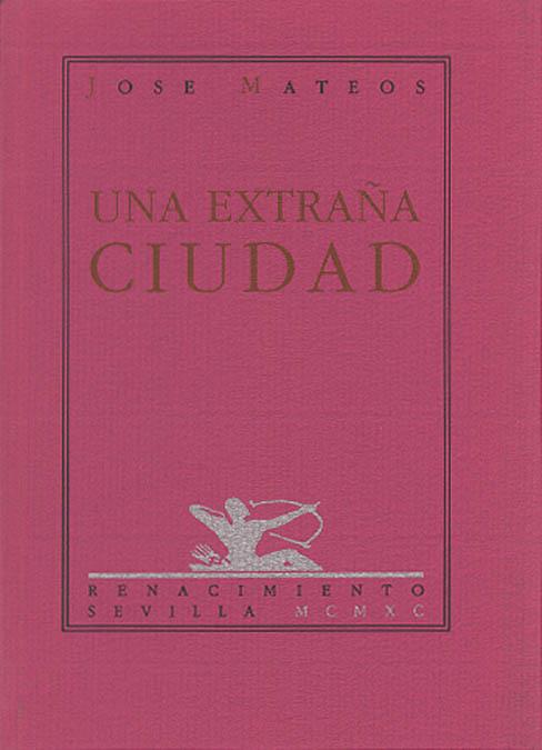 EXTRAÑA CIUDAD, UNA | 9788486307363 | MATEOS, JOSE