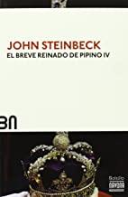 BREVE REINADO DE PIPINO IV, EL | 9788492840557 | STEINBECK, JOHN