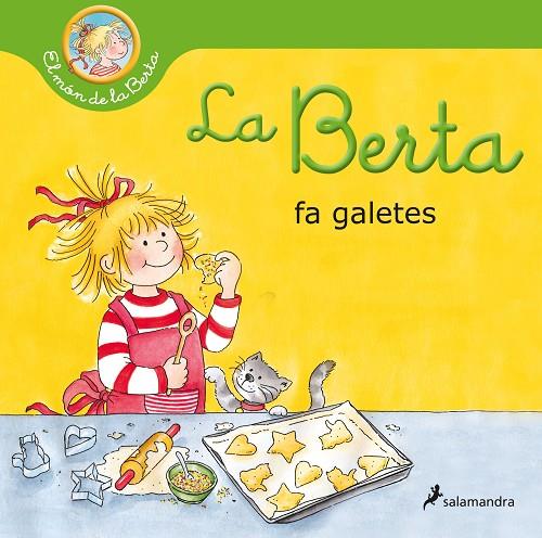 BERTA FA GALETES, LA (EL MÓN DE LA BERTA) | 9788418174933 | SCHNEIDER, LIANE