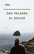DAD PALABRA AL DOLOR | 9788417114374 | DIVERSOS AUTORS
