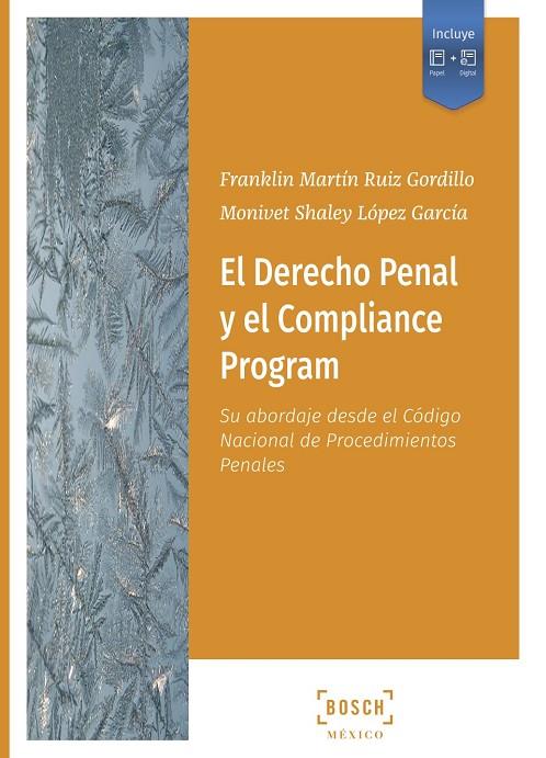 DERECHO PENAL Y EL COMPLIANCE PROGRAM, EL | 9788490905913 | RUIZ GORDILLO, FRANKLIN MARTÍN / LÓPEZ GARCÍA, MONIVET SHALEY