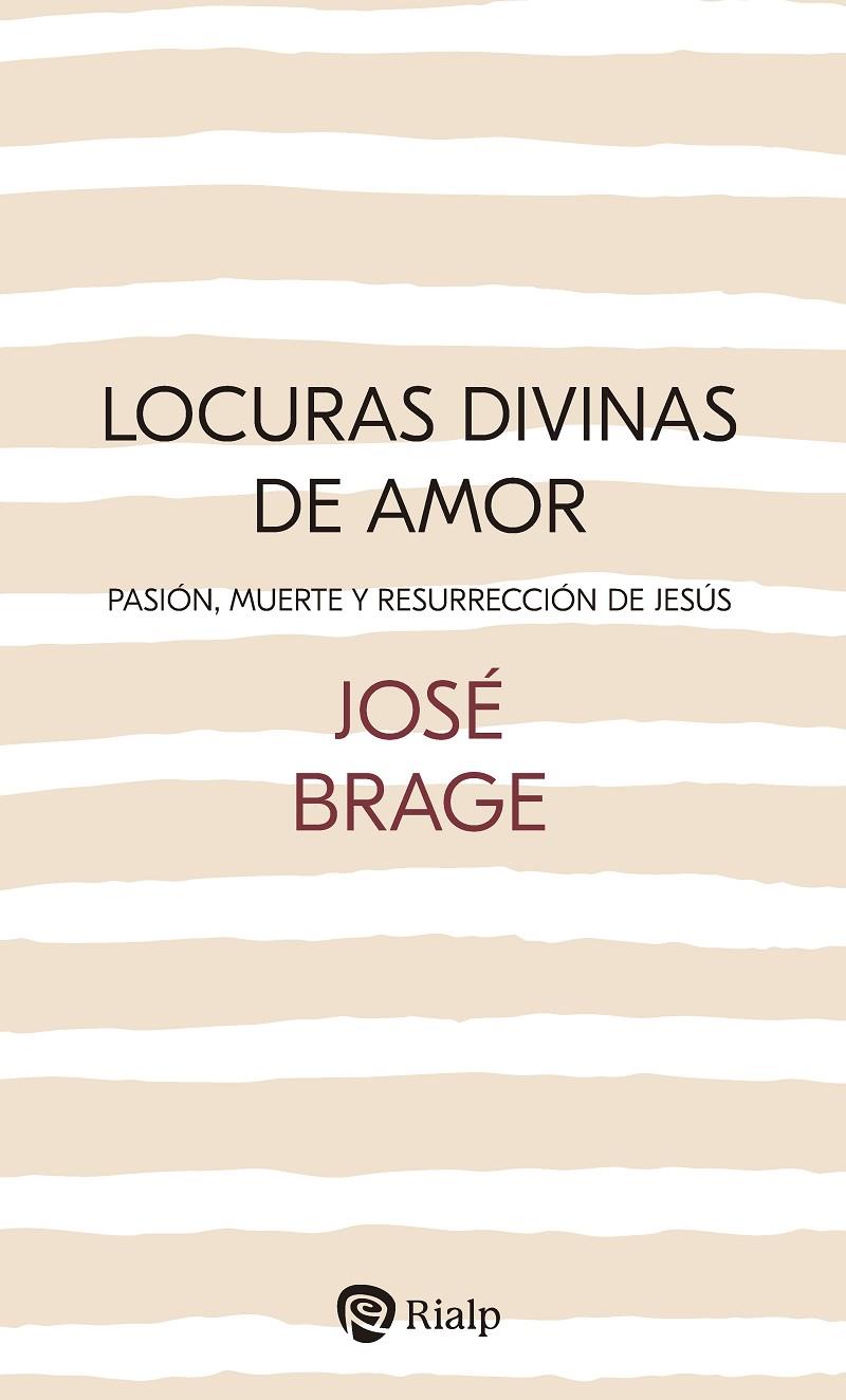LOCURAS DIVINAS DE AMOR | 9788432166396 | BRAGE TUÑÓN, JOSÉ