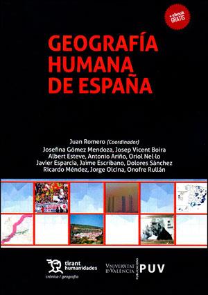 GEOGRAFÍA HUMANA DE ESPAÑA | 9788491340263 | ARIÑO VILLARROYA, ANTONIO / BOIRA MAIQUES, JOSEP VICENT / ESCRIBANO PIZARRO, JAIME