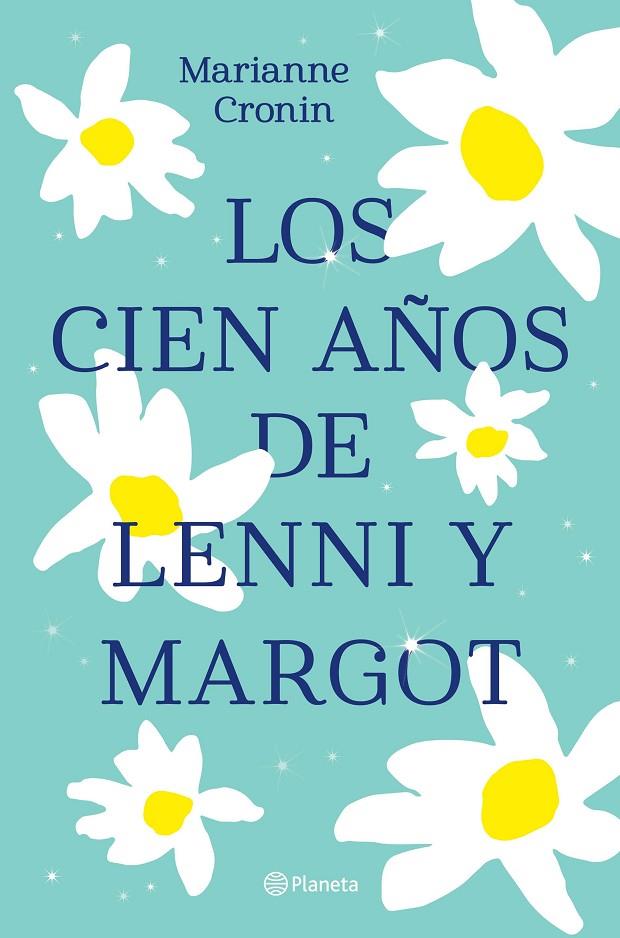 CIEN AÑOS DE LENNI Y MARGOT, LOS | 9788408238317 | CRONIN, MARIANNE