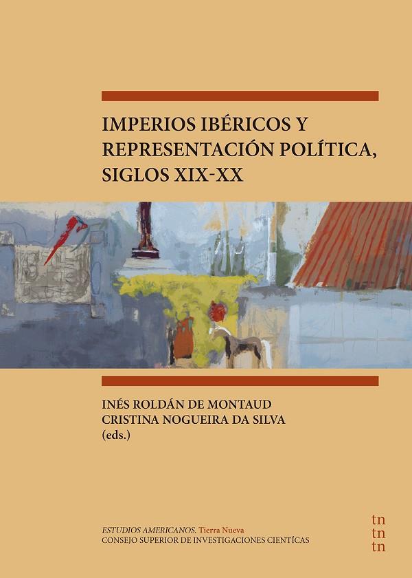 IMPERIOS IBERICOS Y REPRESENTACION POLITICA, SIGLOS XIX-XX | 9788400107406