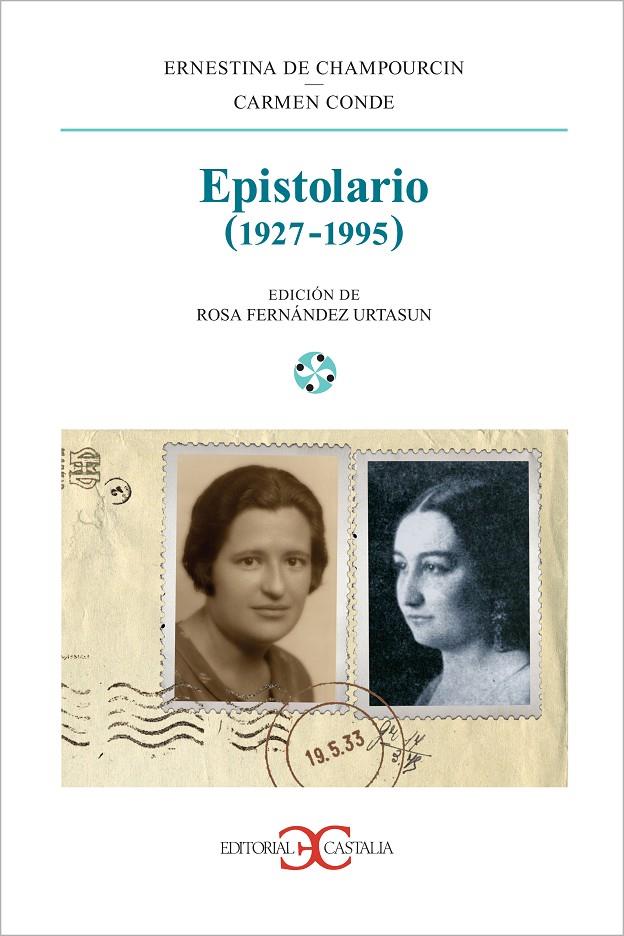 EPISTOLARIO (1927-1995) | 9788497402354 | CHAMPOURCIN, ERNESTINA / CONDE, CARMEN