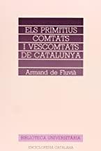 PRIMITIUS COMTATS I VESCOMTATS DE CATALUNYA, ELS | 9788477390763 | DE FLUVIÀ, ARMAND