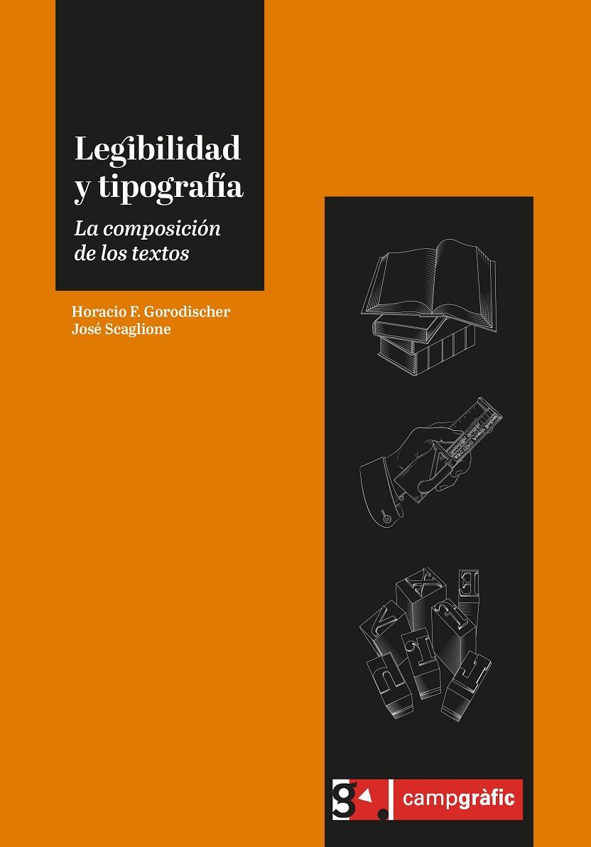 LEGIBILIDAD Y TIPOGRAFIA | 9788496657571 | GORODISCHER, HORACIO/SCAGLIONE, JOSÉ