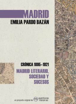 MADRID EMILIA PARDO BAZÁN | 9788418700019 | PARDO BAZÁN, EMILIA