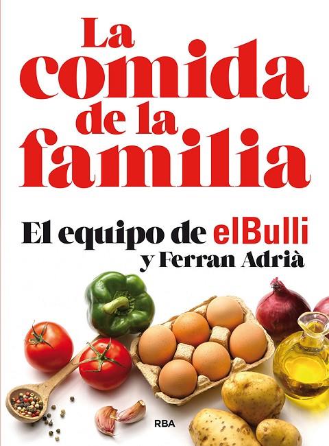 COMIDA DE LA FAMILIA, LA | 9788491870449 | ADRIÀ, FERRAN