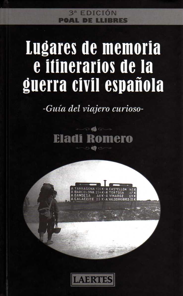 LUGARES DE MEMORIA E ITINERARIOS DE LA GUERRA CIVIL ESPAÑOLA | 9788475846491 | ROMERO, ELADI