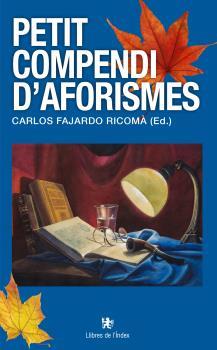 PETIT COMPENDI D'AFORISMES | 9788494679384 | FAJARDO RICOMÀ, CARLOS
