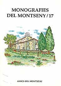 MONOGRAFIES DEL MONTSENY 17 | 9999900000429 | AMICS DEL MONTSENY