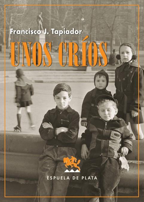 UNOS CRÍOS | 9788418153235 | TAPIADOR, FRANCISCO J.