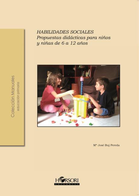 HABILIDADES SOCIALES. PROPUESTAS DIDACTICAS | 9788415212577 | BUJ PEREDA, Mª JOSÉ