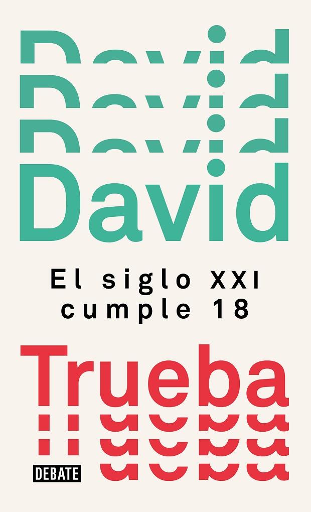 SIGLO XXI CUMPLE 18, EL | 9788499929910 | TRUEBA, DAVID