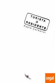 TURISTA O RESIDENTE | 9788412137897 | CARBALLAL, PABLO