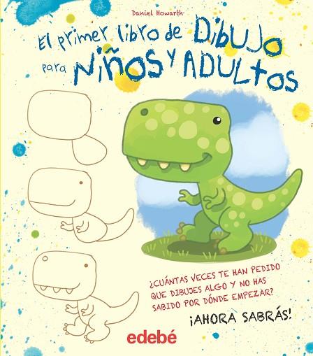 PRIMER LIBRO DE DIBUJO PARA NIÑOS Y ADULTOS, EL | 9788468357102 | HOWARTH, DANIEL