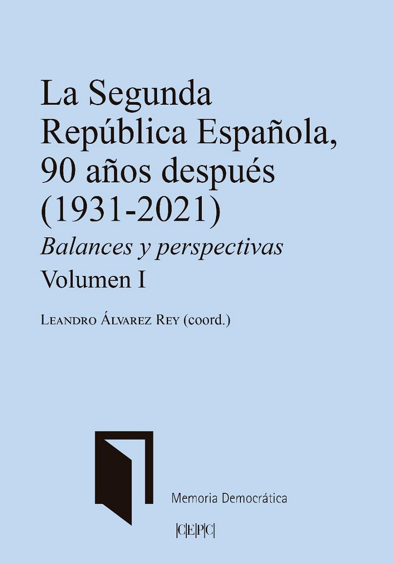 SEGUNDA REPÚBLICA ESPAÑOLA, 90 AÑOS DESPUÉS (1931-2021), LA | 9788425919695