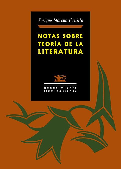 NOTAS SOBRE TEORÍA DE LA LITERATURA | 9788418387890 | MORENO, ENRIQUE