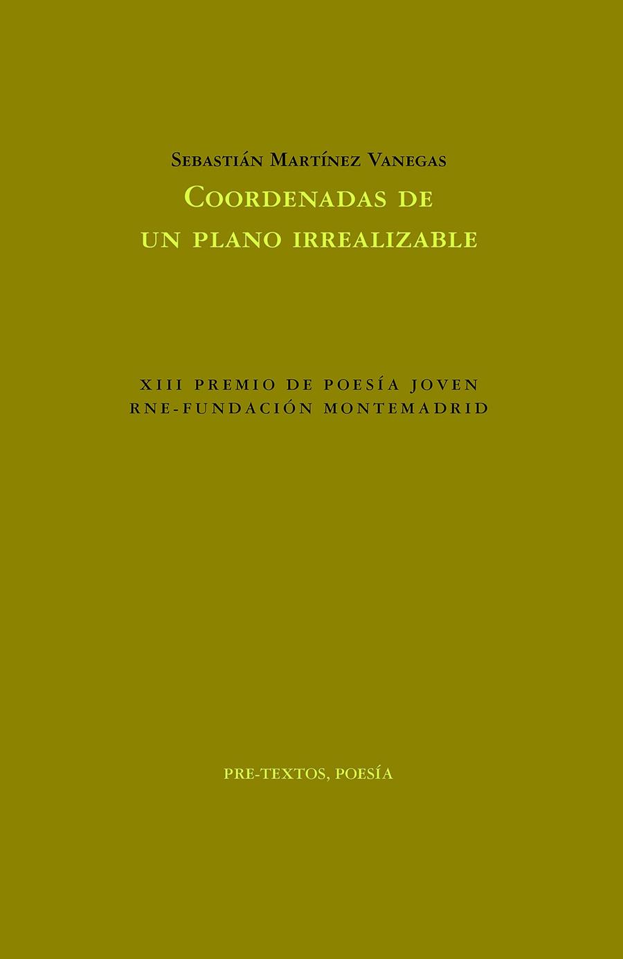 COORDENADAS DE UN PLANO IRREALIZABLE | 9788418935114 | MARTÍNEZ VANEGAS, SEBASTIÁN
