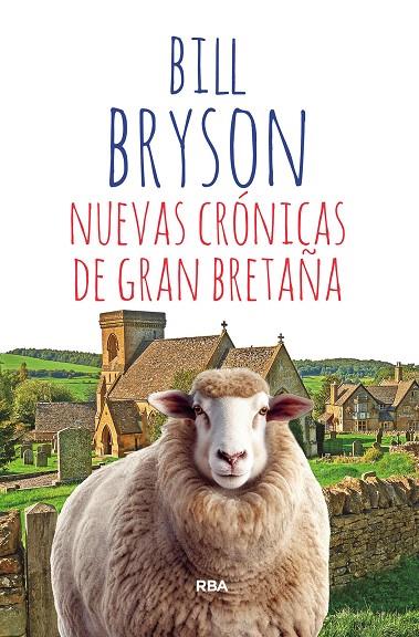NUEVAS CRONICAS DE GRAN BRETAÑA | 9788411321143 | BRYSON, BILL