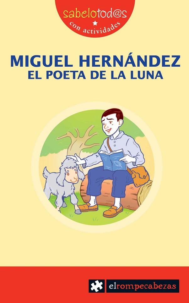 MIGUEL HERNÁNDEZ EL POETA DE LA LUNA | 9788496751774 | RODRÍGUEZ SERRANO, ESTEBAN