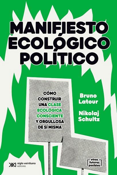 MANIFIESTO ECOLÓGICO POLÍTICO | 9788432320620 | LATOUR, BRUNO / SCHULTZ, NIKOLAI