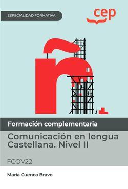 MANUAL LENGUA CASTELLANA NIVEL II ESPECIALIDADES FORMATIVAS | 9788419609854 | CUENCA BRAVO, MARÍA