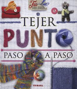 TEJER PUNTO PASO A PASO | 9788499283678 | TIKAL, EQUIPO