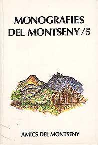MONOGRAFIES DEL MONTSENY 05 | 9788435206297 | AMICS DEL MONTSENY