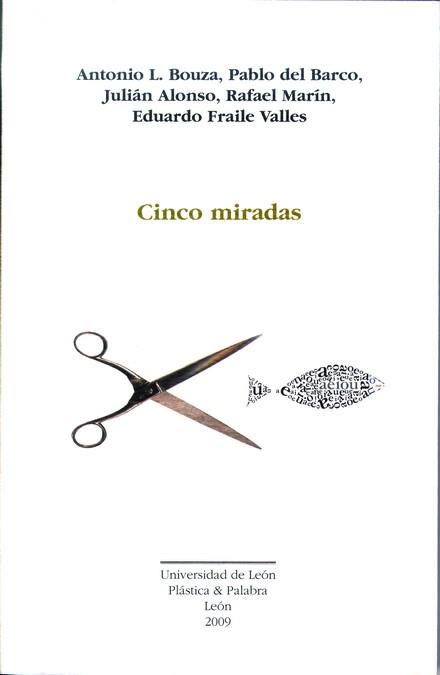 CINCO MIRADAS | 9788497734592 | L. BOUZA, ANTONIO / EL BARCO, PABLO / ALONSO, JULIÁN / MARÍN, RAFAEL / FRAILE VALLES, EDUARDO