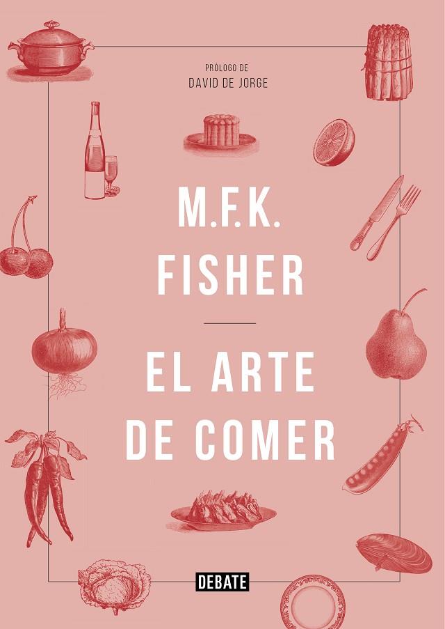 ARTE DE COMER, EL | 9788419951113 | FISHER, MFK