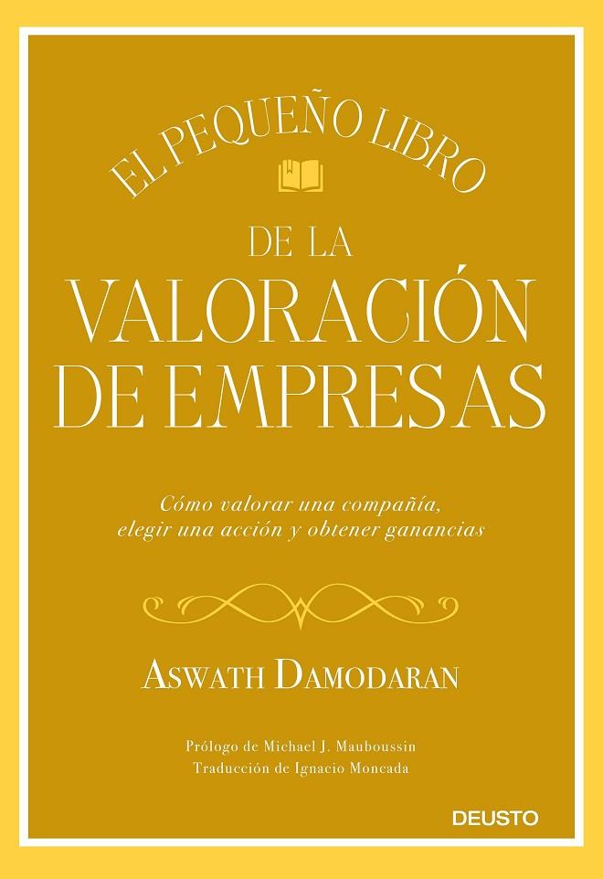 PEQUEÑO LIBRO DE LA VALORACIÓN DE EMPRESAS, EL | 9788423432417 | DAMODARAN, ASWATH