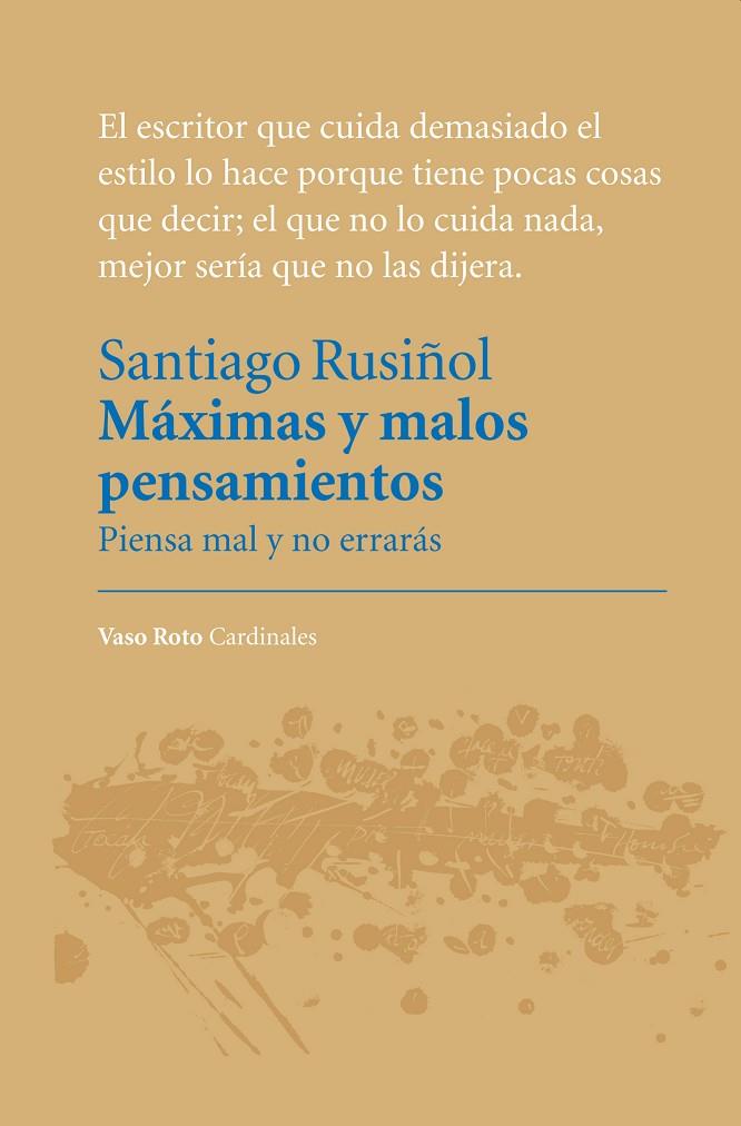 MAXIMAS Y MALOS PENSAMIENTOS | 9788415168447 | RUSIÑOL, SANTIAGO
