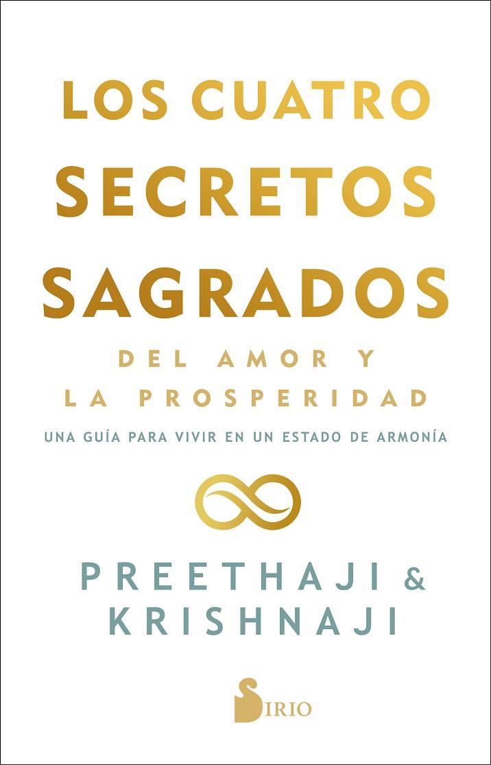 CUATRO SECRETOS SAGRADOS DEL AMOR Y DE LA PROSPERIDAD | 9788418531095 | PREETHAJI / KRISHNAJI