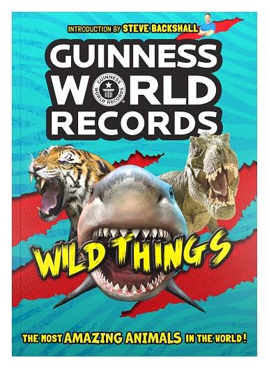 GUINNESS WORLD RECORDS. WILD THINGS | 9781912286485