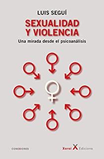 SEXUALIDAD Y VIOLENCIA | 9788412337242 | SEGUÍ, LUIS