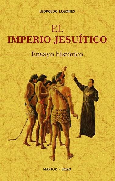 IMPERIO JESUITICO | 9788490016817 | LUGONES, LEOPOLDO