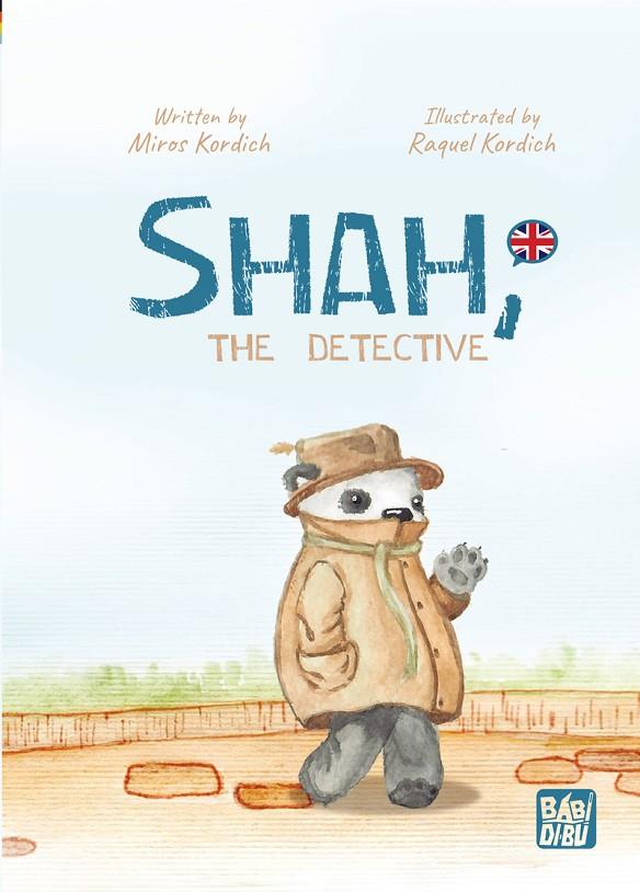 SHAH, THE DETECTIVE | 9788419859129 | KORDICH, MIROS