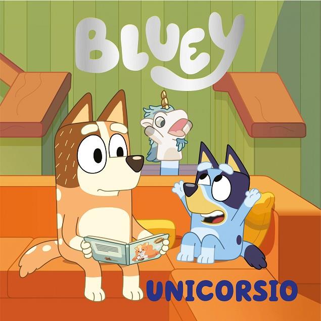 BLUEY. UNICORSIO | 9788448867874 | BLUEY