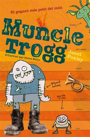 MUNCLE TROGG | 9788424637767 | FOXLEY, JANET