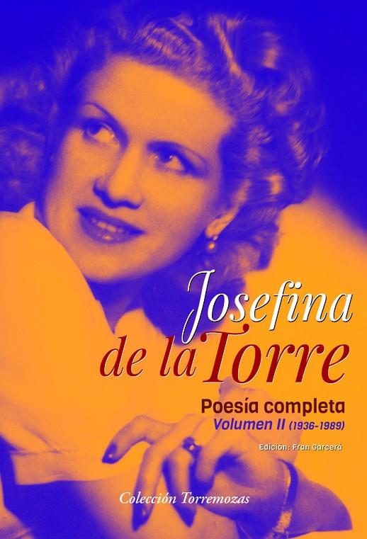 POESIA COMPLETA VOL.2 JOSEFINA DE LA TORRE | 9788478398171 | DE LA TORRE, JOSEFINA