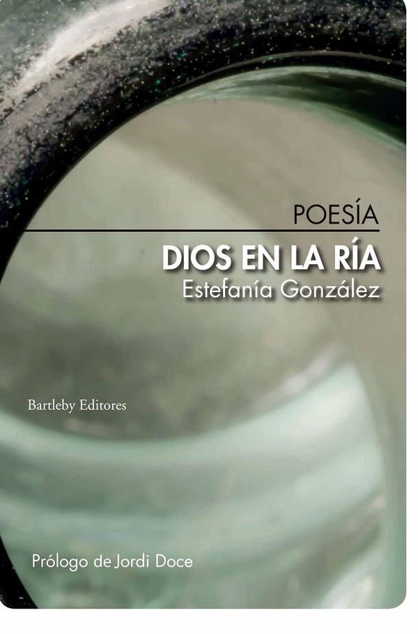 DIOS EN LA RÍA | 9788412412987 | GONZALEZ ALVAREZ, ESTEFANIA