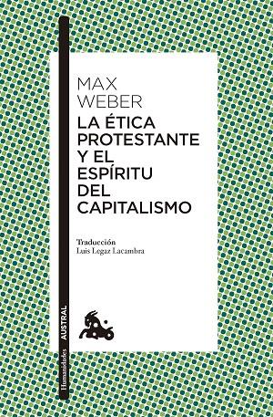 ÉTICA PROTESTANTE Y EL ESPÍRITU DEL CAPITALISMO, LA | 9788411002202 | WEBER, MAX