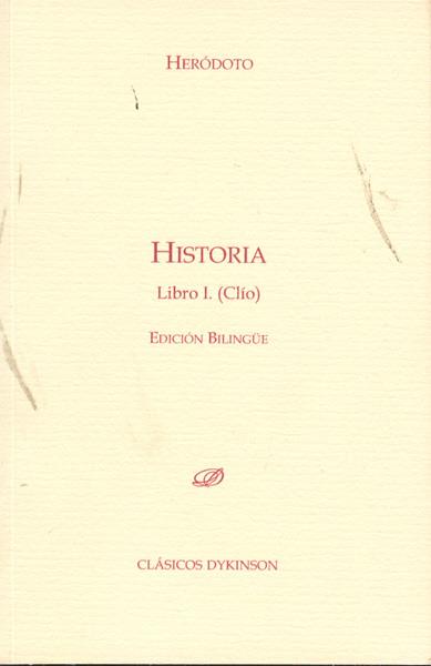 HISTORIA. LIBRO I. CLÍO. EDICIÓN BILINGÜE | 9788498499322 | HERÓDOTO / EDICIÓN BILINGÜE DE J. M. FLORISTÁN